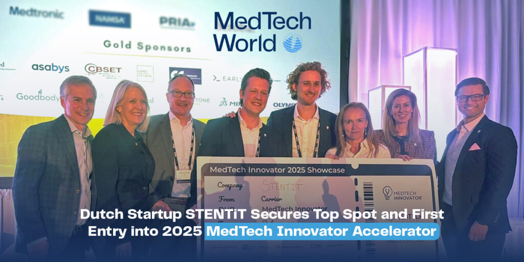 Dutch Startup STENTiT Secures Top Spot and First Entry into 2025 MedTech Innovator Accelerator