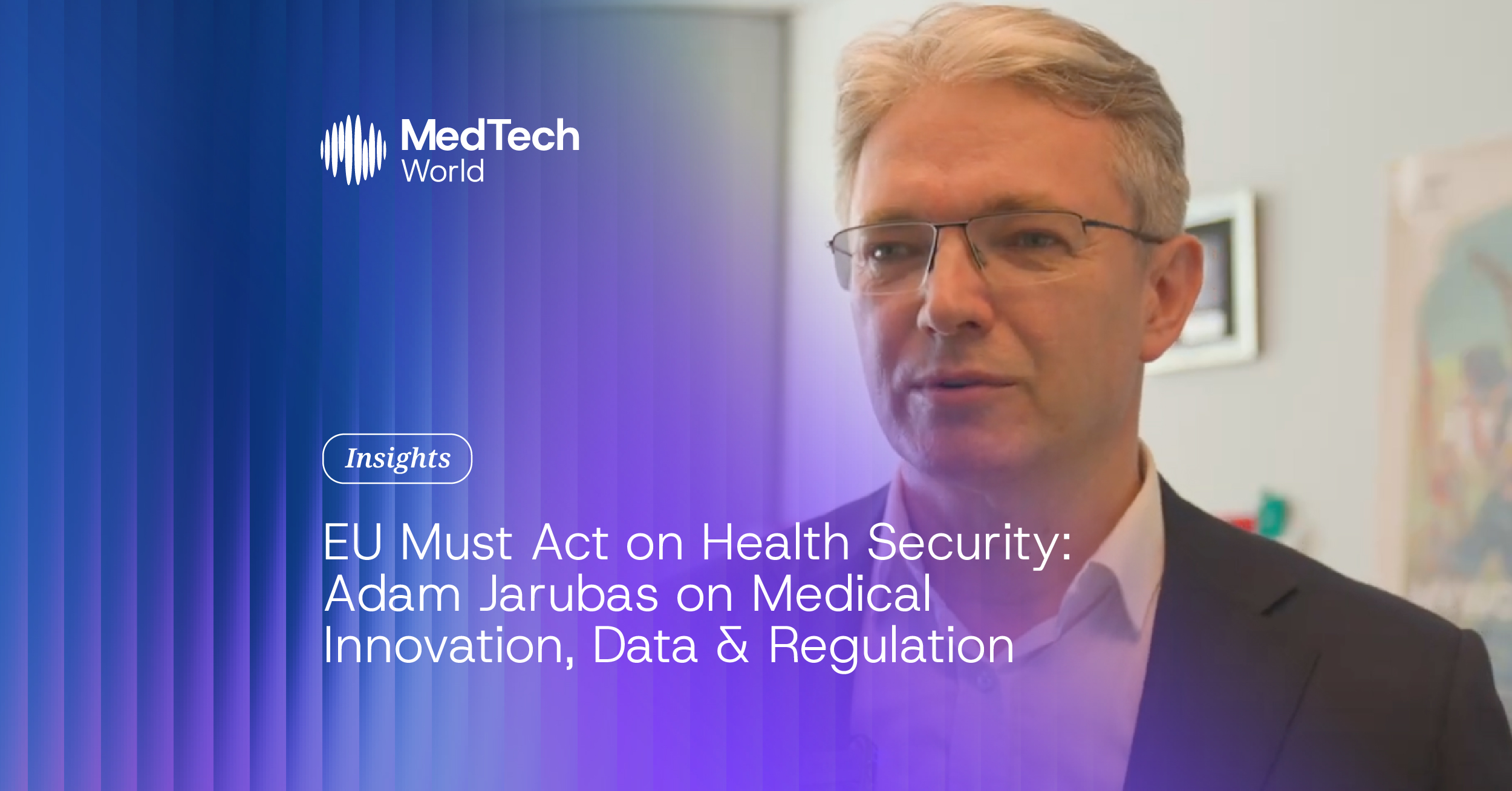 EU must act on health security: MEP Adam Jarubas speaks with MedTech World 
