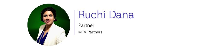 Ruchi Dana, Partner at MFV Partners