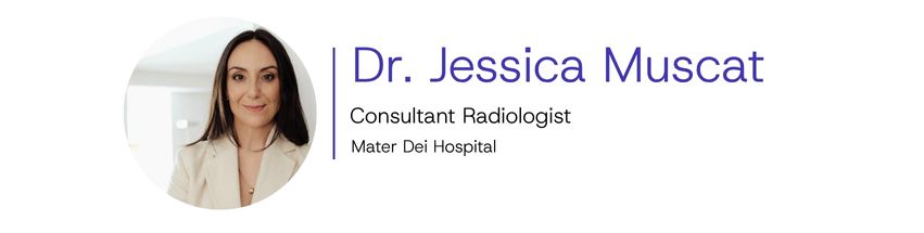 Dr. Jessica Muscat, Consultant Radiologist, Mater Dei Hospital