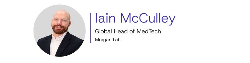 Iain McCulley, Global Head of MedTech at Morgan Latif