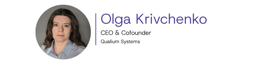 Olga Krivchenko, CEO and Cofounder of Qualium Systems