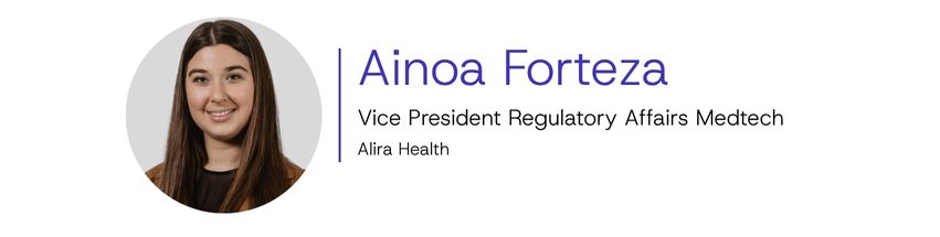 Ainoa Forteza, Vice President Regulatory Affairs MedTech, Alira Health