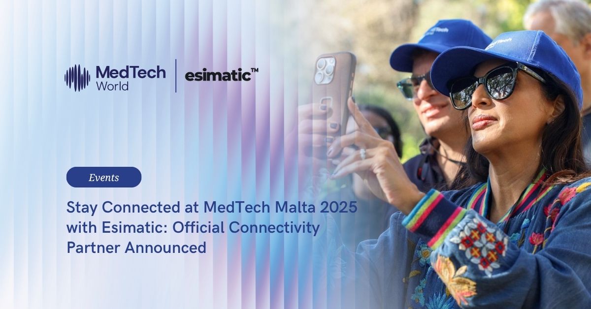 Stay connected at MedTech Malta 2025 with Esimatic: Official connectivity partner announced 