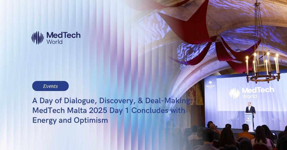 A day of dialogue, discovery, and deal-making: MedTech Malta 2025 Day 1 concludes with energy and optimism 