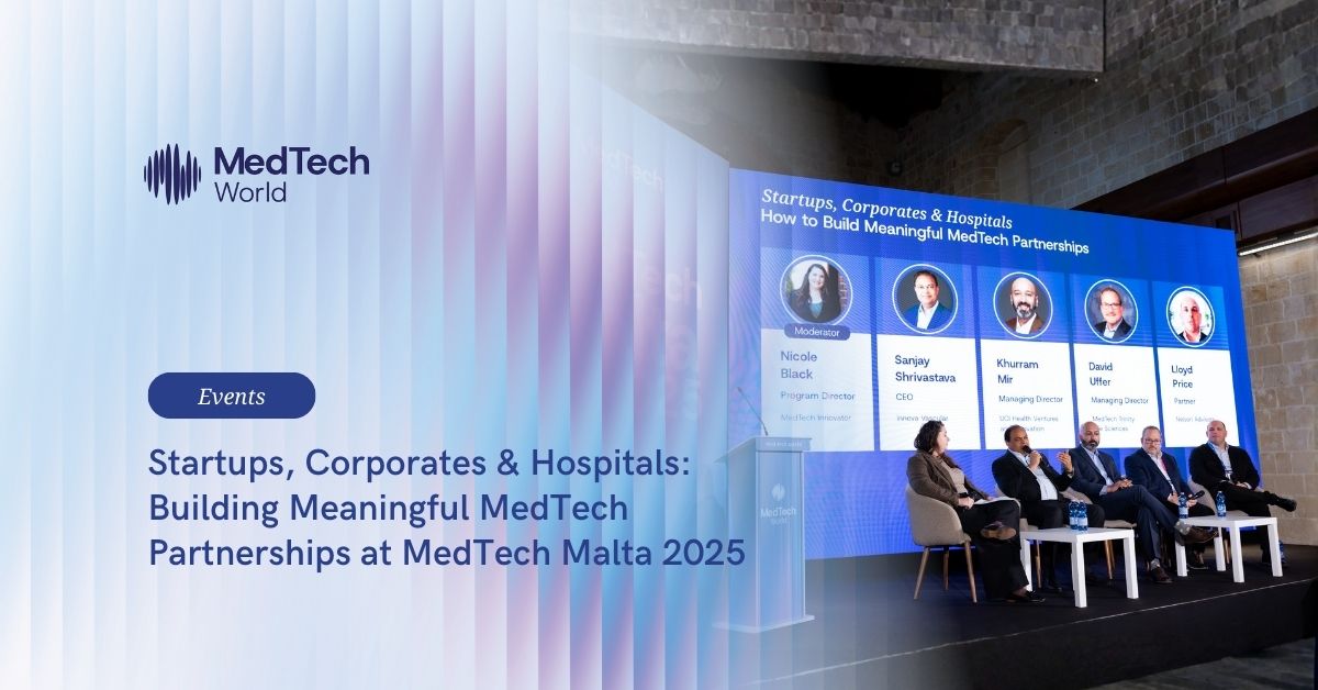 Startups, corporates & hospitals: Building meaningful MedTech partnerships at MedTech Malta 2025 