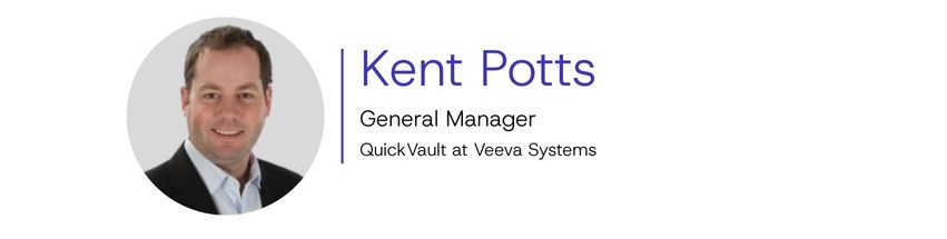 Kent Potts, General Manager of QuickVault by Veeva