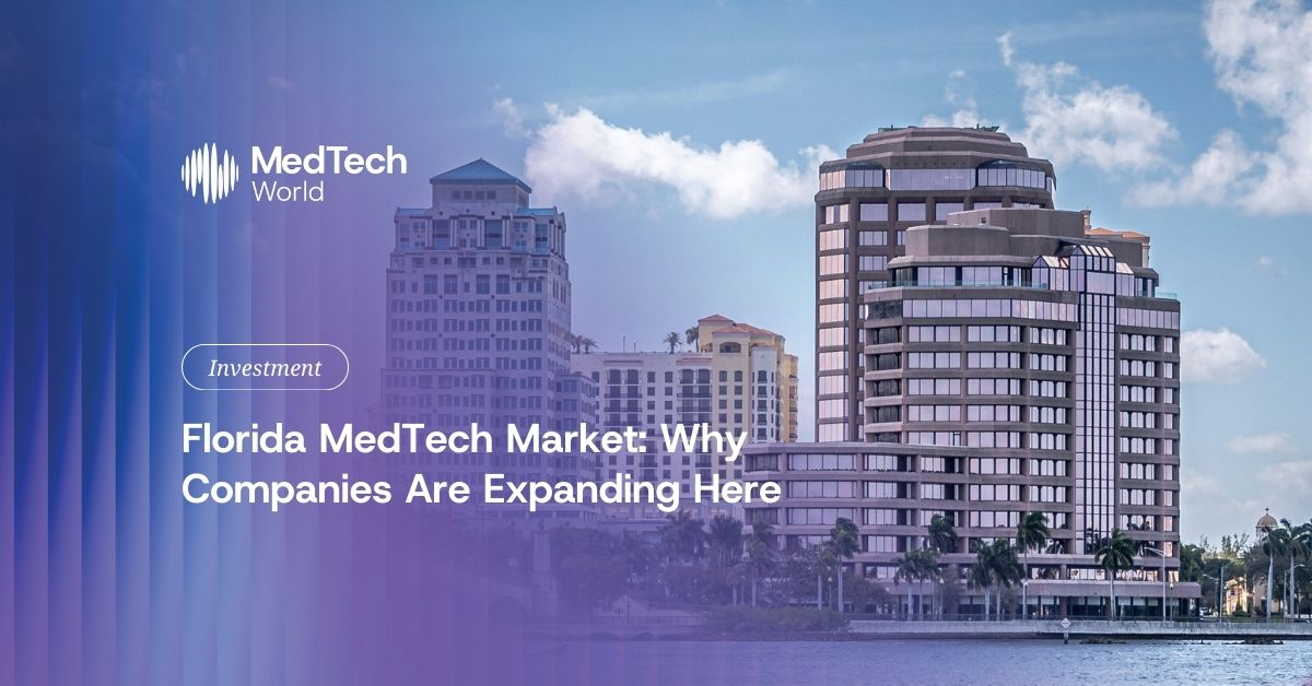 Florida MedTech market: Why companies are expanding here
