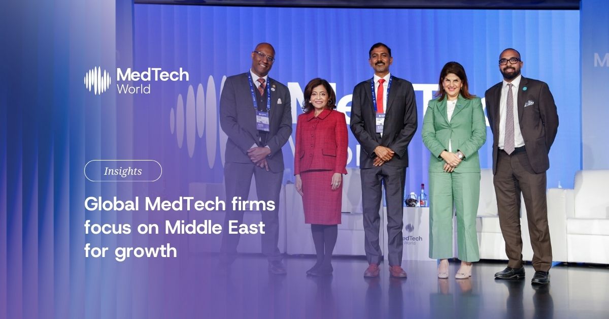 Global MedTech firms focus on Middle East for growth