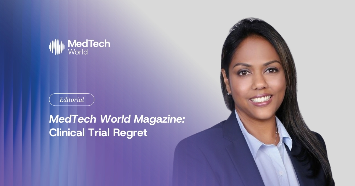 MedTech World Magazine: Clinical trial regret