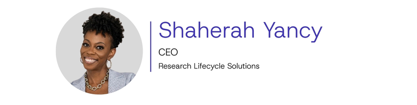 Shaherah Yancy, CEO, Research Lifecycle Solutions