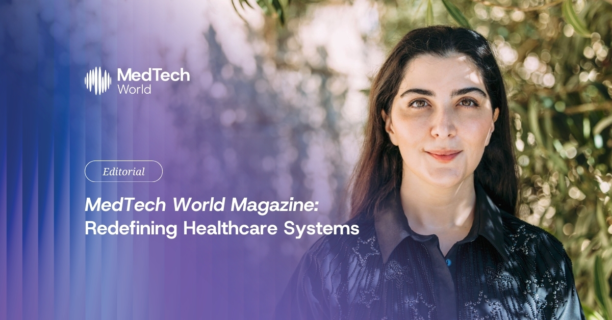 MedTech World Magazine: Redefining healthcare systems