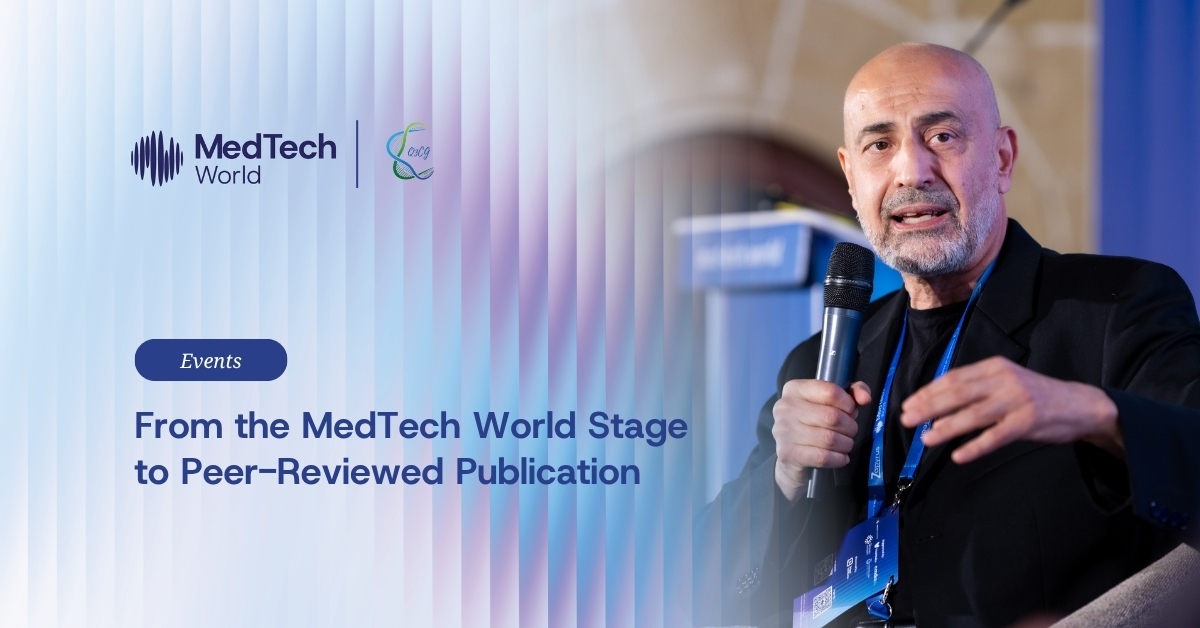 From the MedTech World stage to peer-reviewed publication
