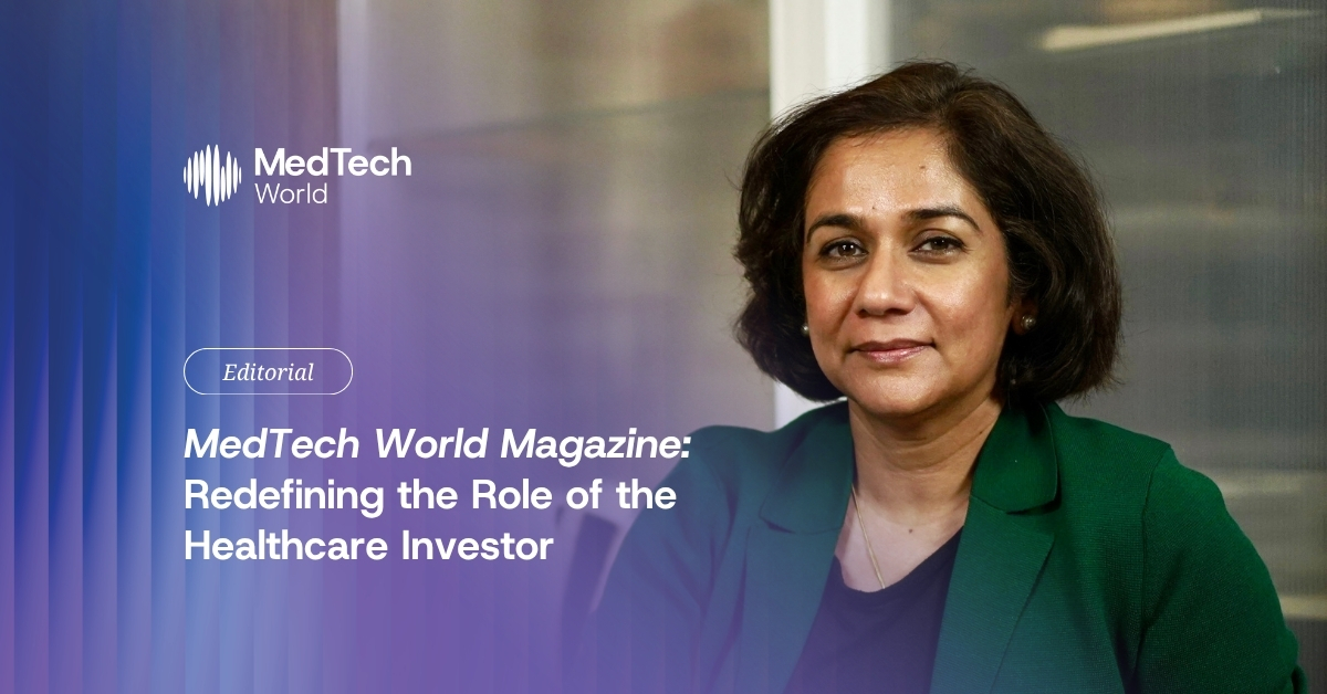 MedTech World Magazine：重新定义医疗健康投资者的角色 