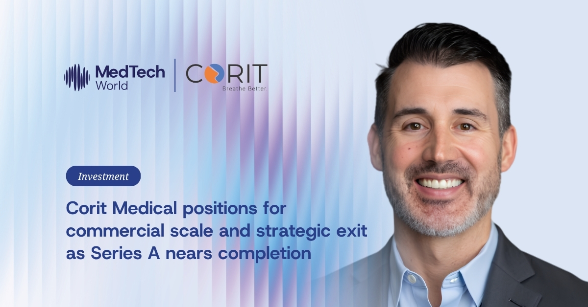 Corit Medical positions for commercial scale and strategic exit as Series A nears completion