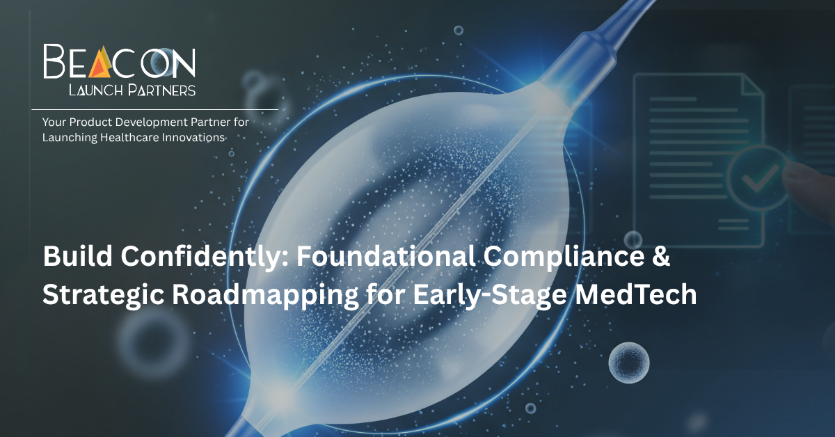 Beacon Launch Partners expands its offering to give early-stage MedTech teams the tools to move faster and smarter