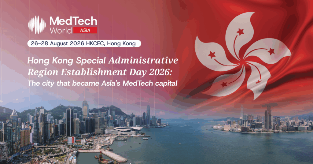 29 years of the Hong Kong Special Administrative Region and the world’s most important MedTech corridor