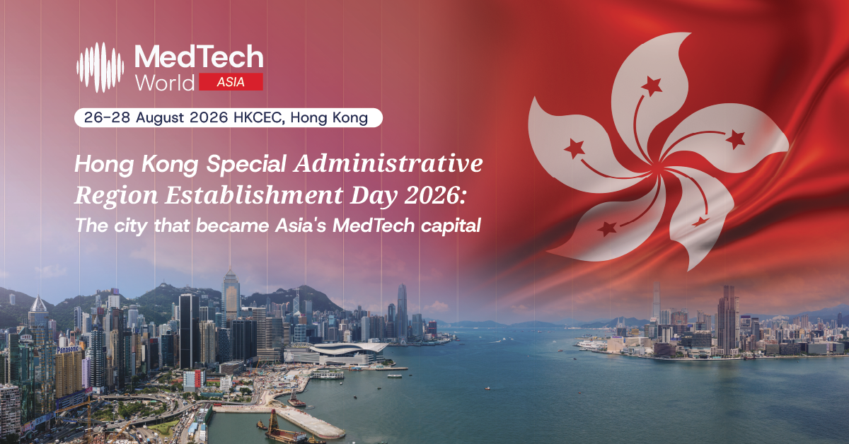 29 years of the Hong Kong Special Administrative Region and the world’s most important MedTech corridor